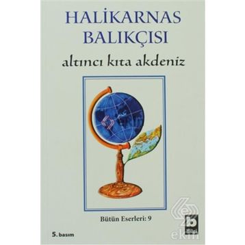 Altıncı Kıta Akdenız - Halikarnas Balıkçısı