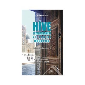 Altınordu Yayınları Hive Seyahatnamesi ve Tarihi Musavver