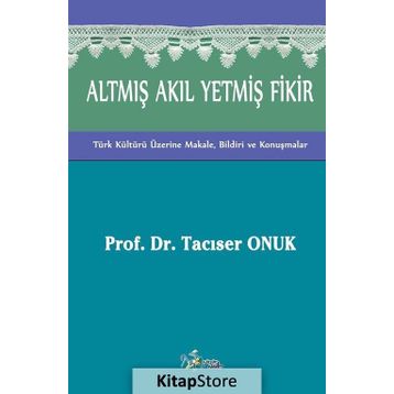 Altmış Akıl Yetmiş Fikir - Tacıser Onuk