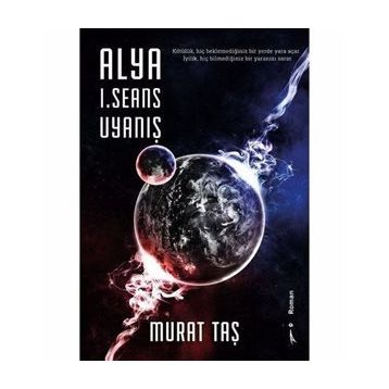 Alya 1. Seans Uyanış - Murat Taş