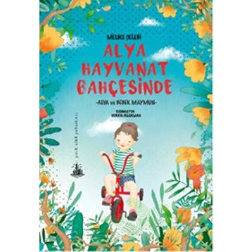 Alya Hayvanat Bahçesinde - Melike Çelebi