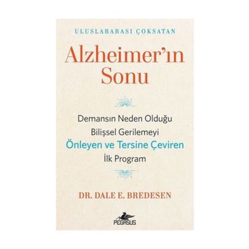 Alzheimer'ın Sonu - Dale E. Bredesen