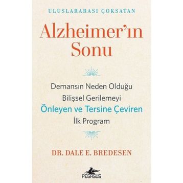 Alzheimer'ın Sonu - Dale E. Bredesen