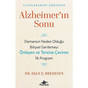 Alzheimer'ın Sonu - Dale E. Bredesen