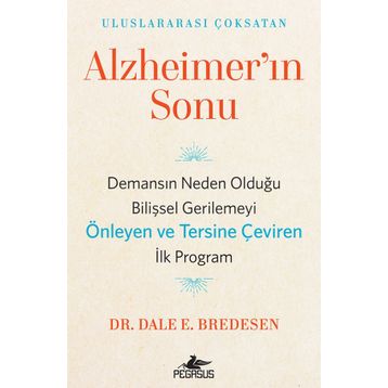 Alzheimer'ın Sonu - Dale E. Bredesen
