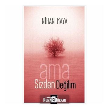 AMA SIZDEN DEĞİLİM - NIHAN KAYA