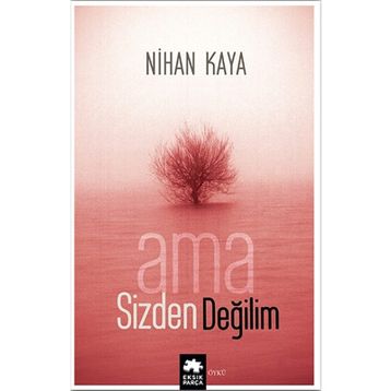 AMA SIZDEN DEĞİLİM - NIHAN KAYA