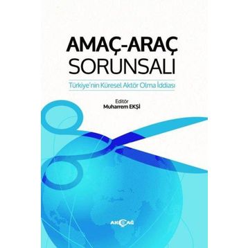 Amaç-Araç Sorunsalı - Akçağ Yayınları