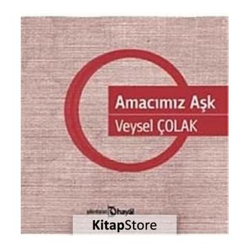 AMACIMIZ AŞK - VEYSEL ÇOLAK