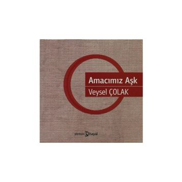 AMACIMIZ AŞK - VEYSEL ÇOLAK