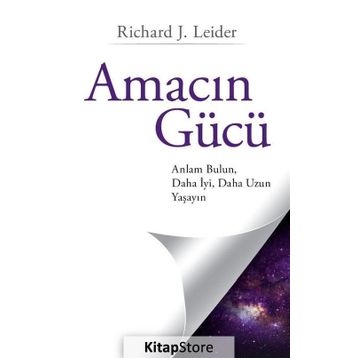 Amacın Gücü - Richard J. Leider