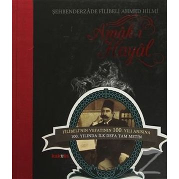 Amak-ı Hayal - Filibeli Ahmet Hilmi