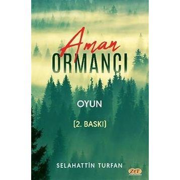 Aman Ormancı - Selahattin Turfan