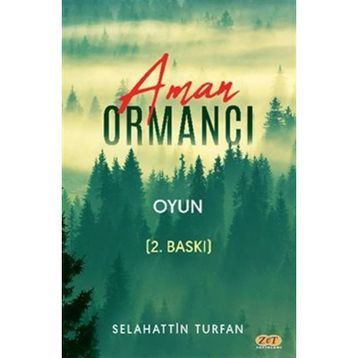 Aman Ormancı - Selahattin Turfan