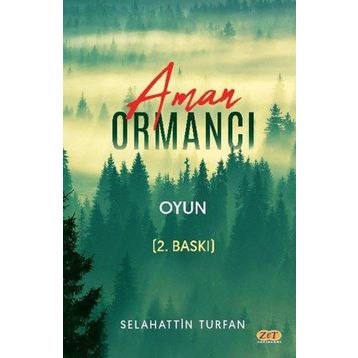 Aman Ormancı - Selahattin Turfan