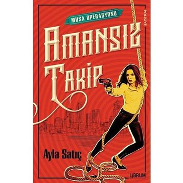 Amansız Takip - Ayla Satıç