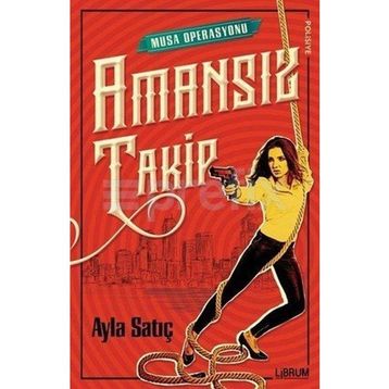 Amansız Takip - Ayla Satıç