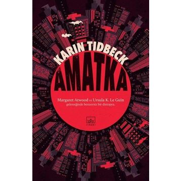 Amatka - Karin Tidbeck