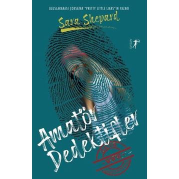 Amatör Dedektifler - Sara Shepard