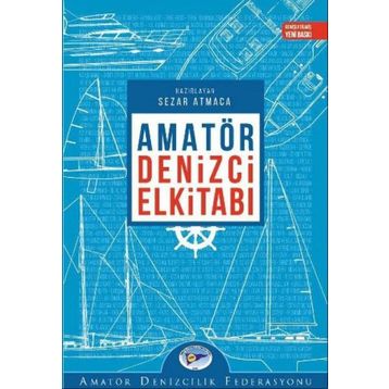 AMATÖR DENIZCI ELKİTABI - SEZER ATMACA