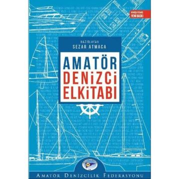 AMATÖR DENIZCI ELKİTABI - SEZER ATMACA