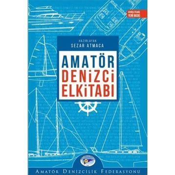 AMATÖR DENIZCI ELKİTABI - SEZER ATMACA