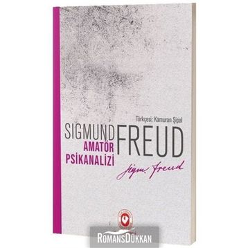 Amatör Psikanalizi - Sigmund Freud
