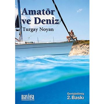 Amatör ve Deniz - Turgay Noyan