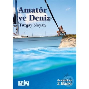 Amatör ve Deniz - Turgay Noyan