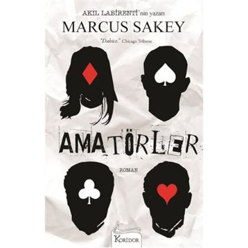 Amatörler - Marcus Sakey