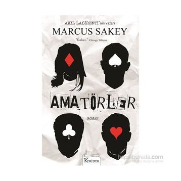 Amatörler - Marcus Sakey