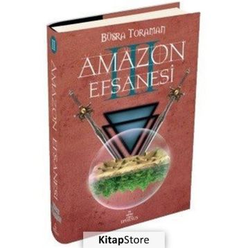Amazon Efsanesi - 3 Uyanış - Büşra Toraman