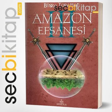 Amazon Efsanesi - 3 Uyanış - Büşra Toraman