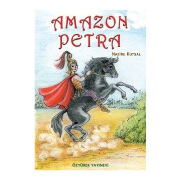 Amazon Petra - Nazire Kutsal