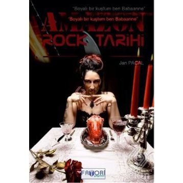 AMAZON ROCK TARIHI - JAN PAÇAL