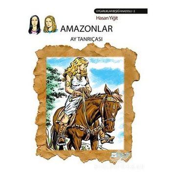 Amazonlar-Ay Tanrıçası - Hasan Yiğit