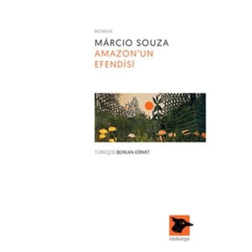 Amazonun Efendisi - Marcio Souza