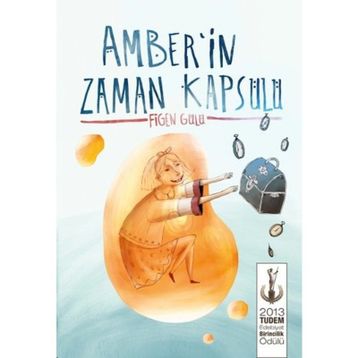 Amber’in Zaman Kapsülü - Figen Gülü