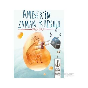 Amber’in Zaman Kapsülü - Figen Gülü