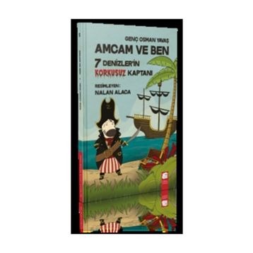 Amcam ve Ben 5 - 7 Denizler’in Korkusuz Kaptanı - Genç Osman Yavaş