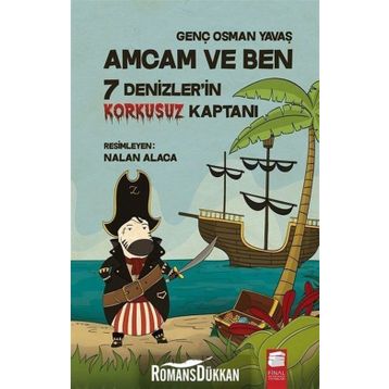 Amcam ve Ben 5 - 7 Denizler’in Korkusuz Kaptanı - Genç Osman Yavaş