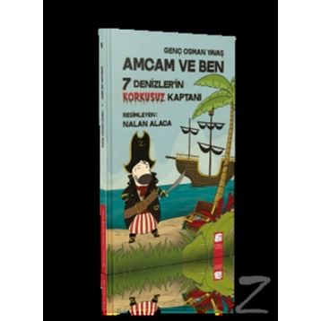 Amcam ve Ben 5 - 7 Denizler’in Korkusuz Kaptanı - Genç Osman Yavaş