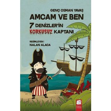 Amcam ve Ben 5 - 7 Denizler’in Korkusuz Kaptanı - Genç Osman Yavaş