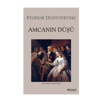 Amcanın Düşü - Fyodor Mihayloviç Dostoyevski