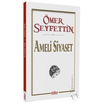 Ameli Siyaset - Ömer Seyfettin