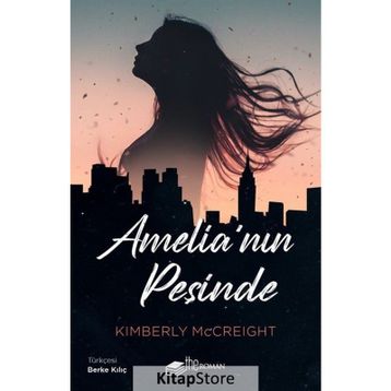 Amelia'nın Peşinde - Kimberly McCreight