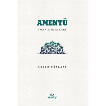 Amentü-İman Esasları Enver Gökkaya