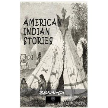 American İndian Stories - Zitkala Sa
