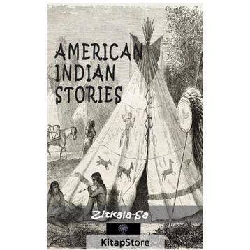 American İndian Stories - Zitkala Sa