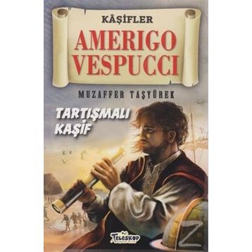 Amerigo Vespuccı - Muzaffer Taşyürek